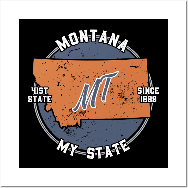 Montana My State Patriot State Tourist Gift Wall Art by atomguy